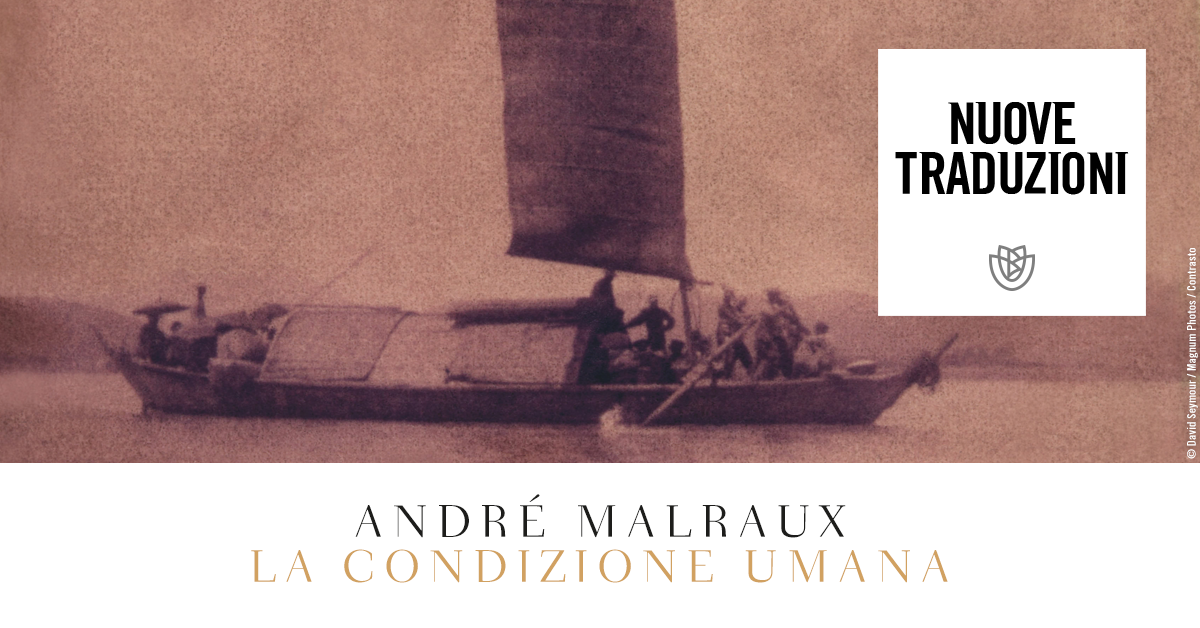 Nuove traduzioni. “La condizione umana” di André Malraux